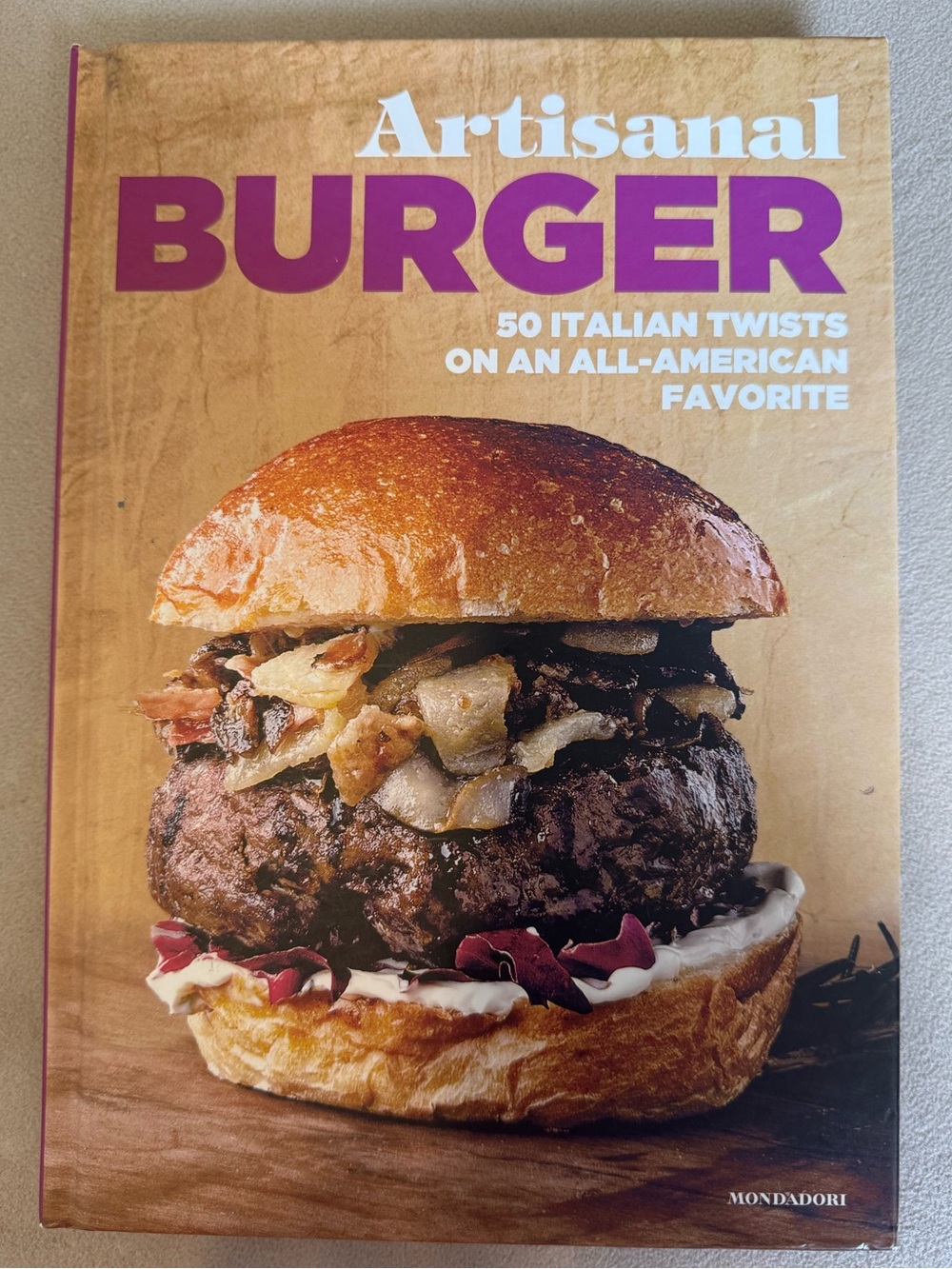 Artisanal Burger Cookbook